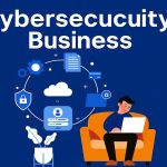 Cybersecurity Business